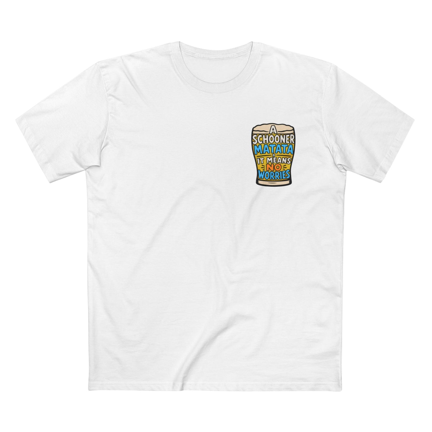 A Schoona Matata Tee — “A Schoona Matata, It Means No Worries” Beer T‑Shirt