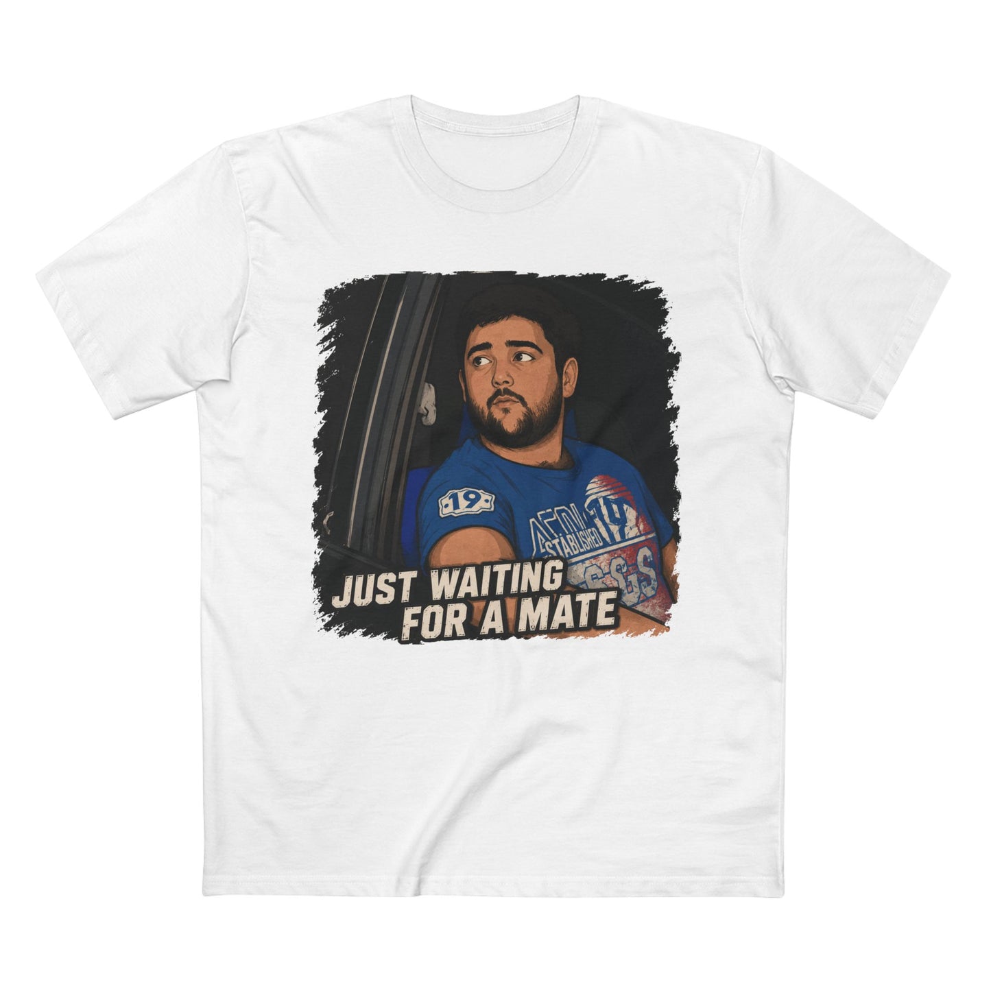Just Waiting For A Mate T‑Shirt — Funny Aussie Slang Tee