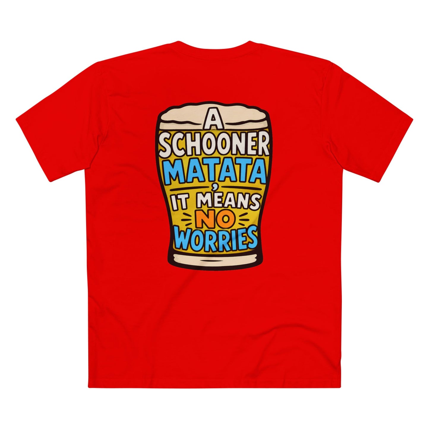 A Schoona Matata Tee — “A Schoona Matata, It Means No Worries” Beer T‑Shirt
