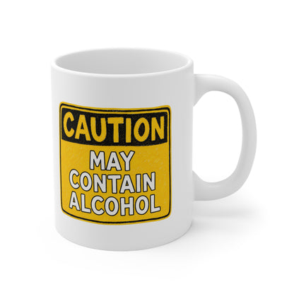 Ceramic Mug — "Caution May Contain Alcohol" Funny Coffee Cup