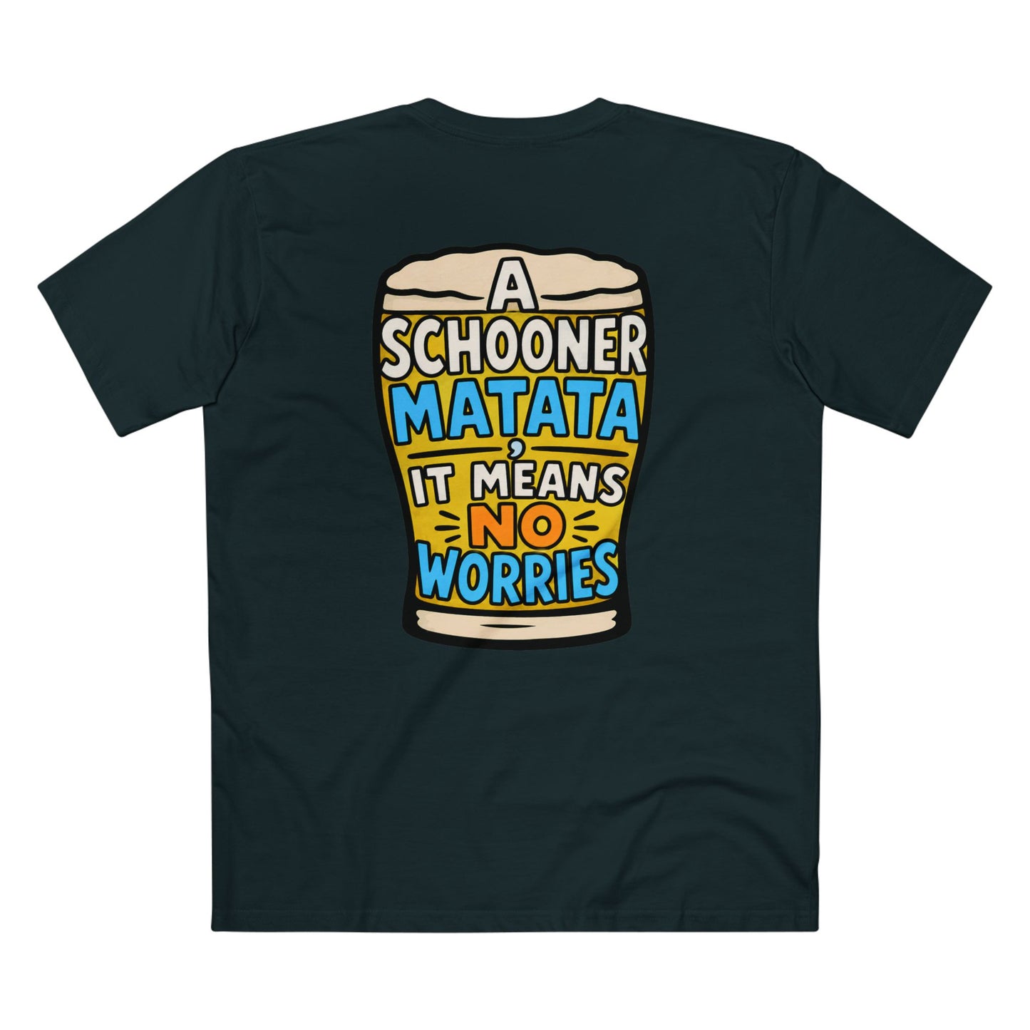 A Schoona Matata Tee — “A Schoona Matata, It Means No Worries” Beer T‑Shirt