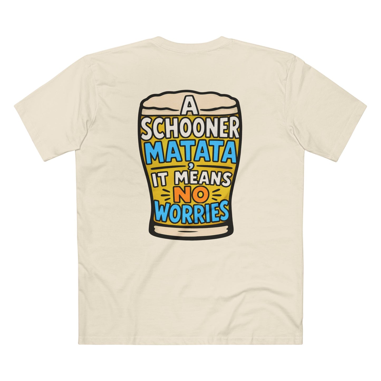 A Schoona Matata Tee — “A Schoona Matata, It Means No Worries” Beer T‑Shirt