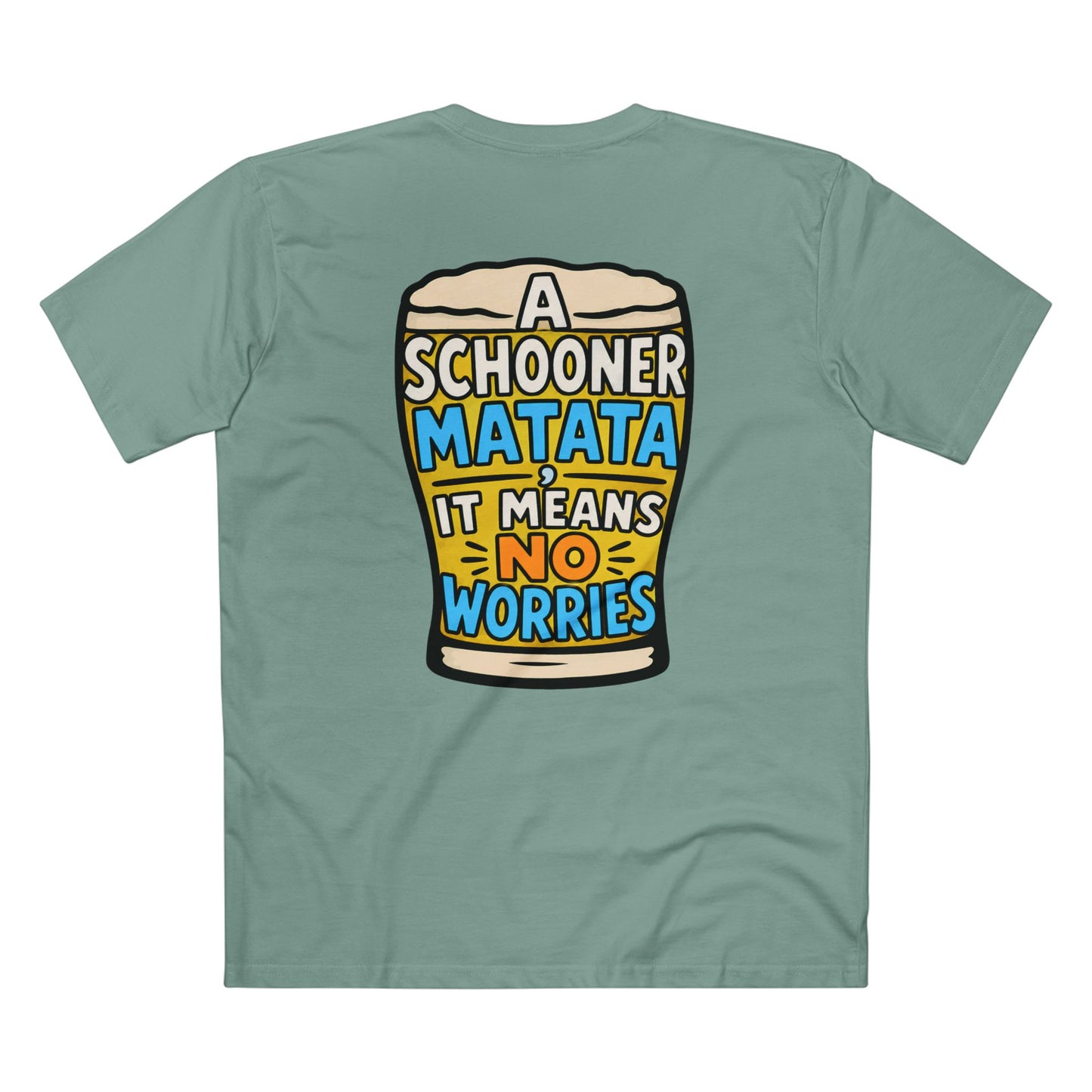 A Schoona Matata Tee — “A Schoona Matata, It Means No Worries” Beer T‑Shirt