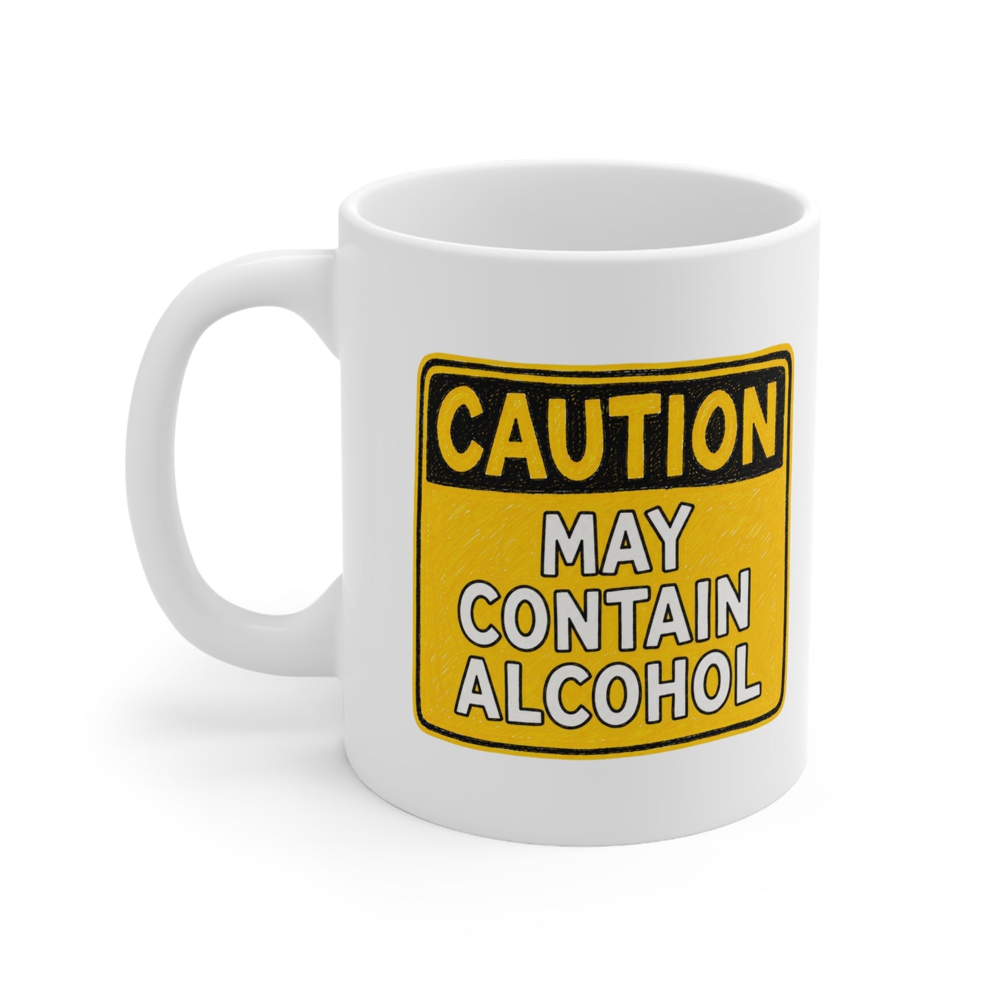 Ceramic Mug — "Caution May Contain Alcohol" Funny Coffee Cup