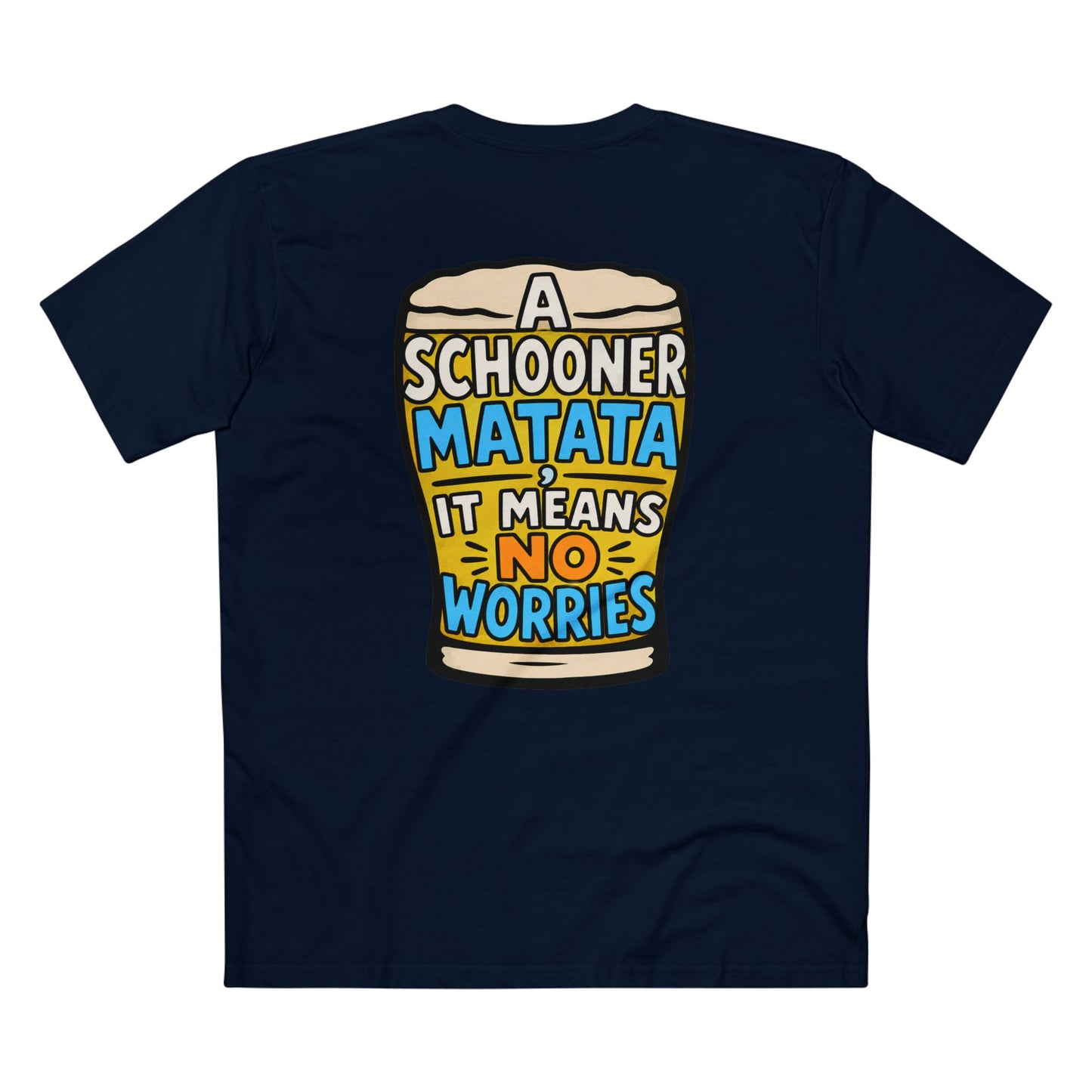A Schoona Matata Tee — “A Schoona Matata, It Means No Worries” Beer T‑Shirt
