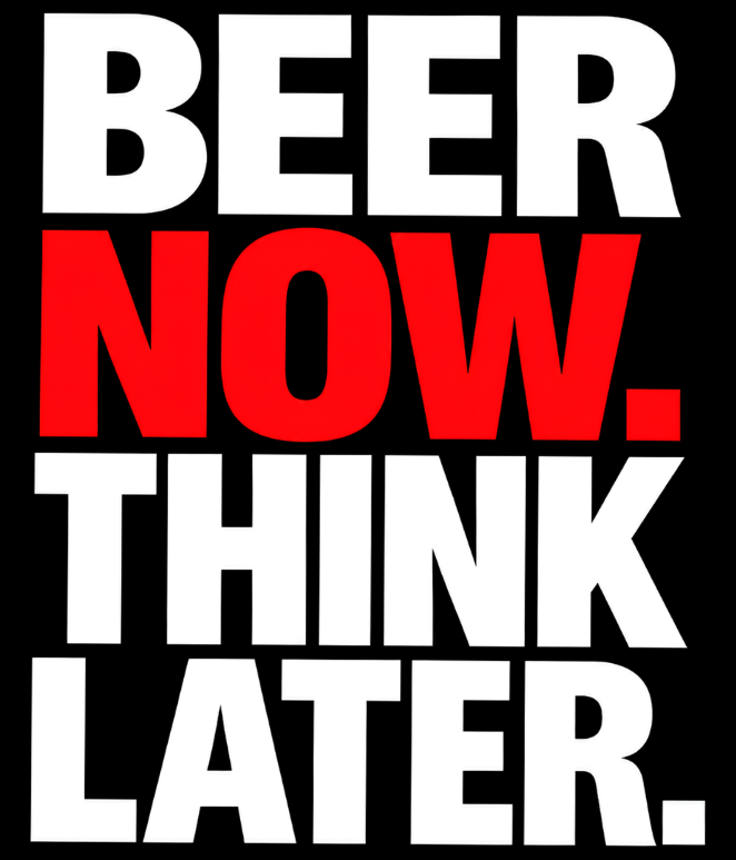 Stubby Cooler — "Beer Now. Think Later." Neoprene Can Cooler