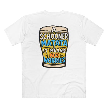 A Schoona Matata Tee — “A Schoona Matata, It Means No Worries” Beer T‑Shirt