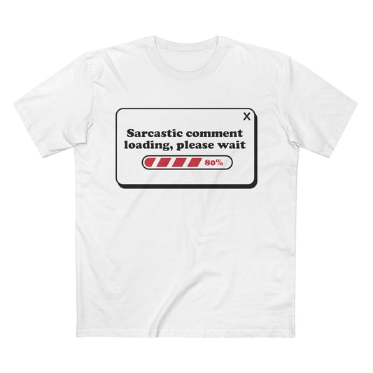 Sarcastic Comment Loading T-Shirt – Funny Progress Bar Tee for Sarcastic Adults