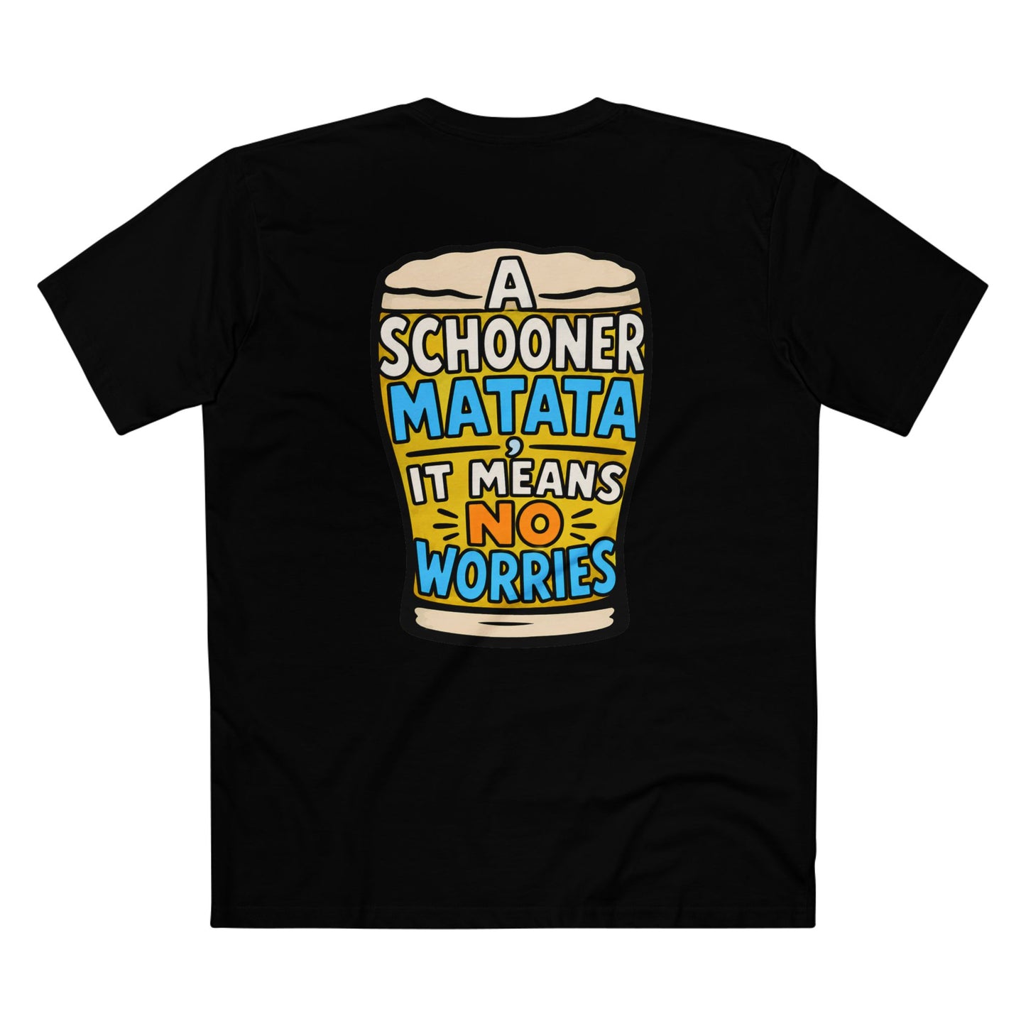 A Schoona Matata Tee — “A Schoona Matata, It Means No Worries” Beer T‑Shirt