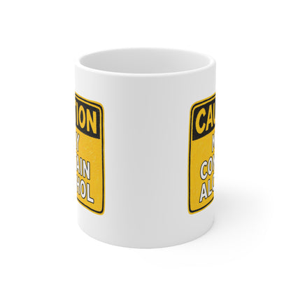 Ceramic Mug — "Caution May Contain Alcohol" Funny Coffee Cup