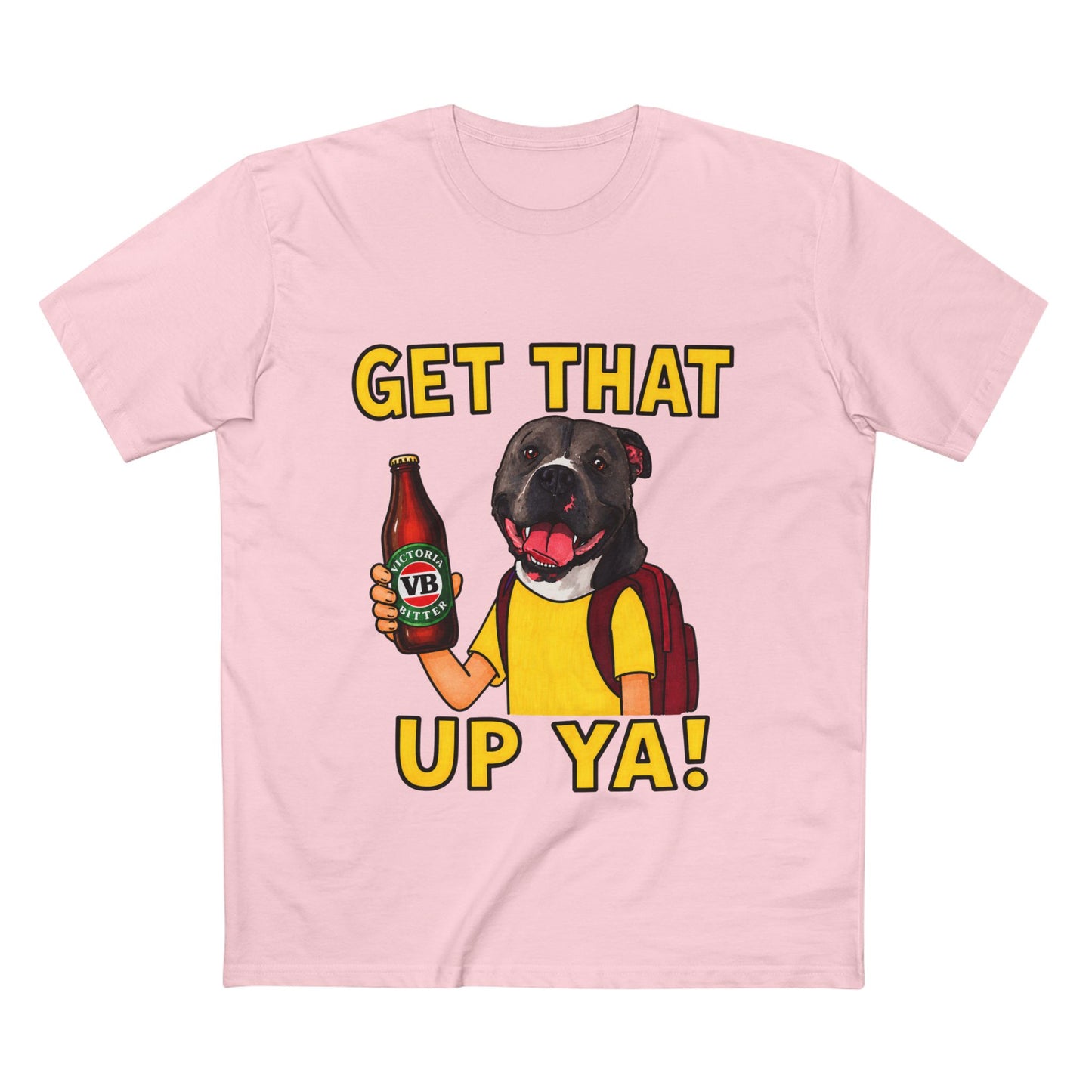 Get That Up Ya! Dog Beer T-Shirt