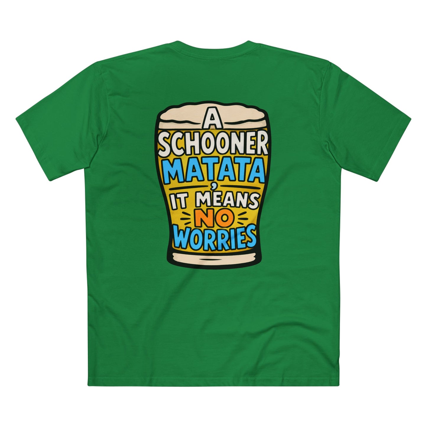 A Schoona Matata Tee — “A Schoona Matata, It Means No Worries” Beer T‑Shirt