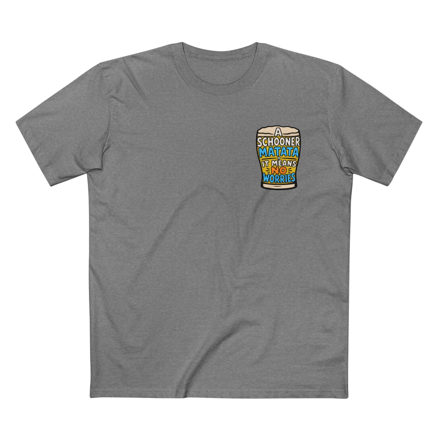 A Schoona Matata Tee — “A Schoona Matata, It Means No Worries” Beer T‑Shirt