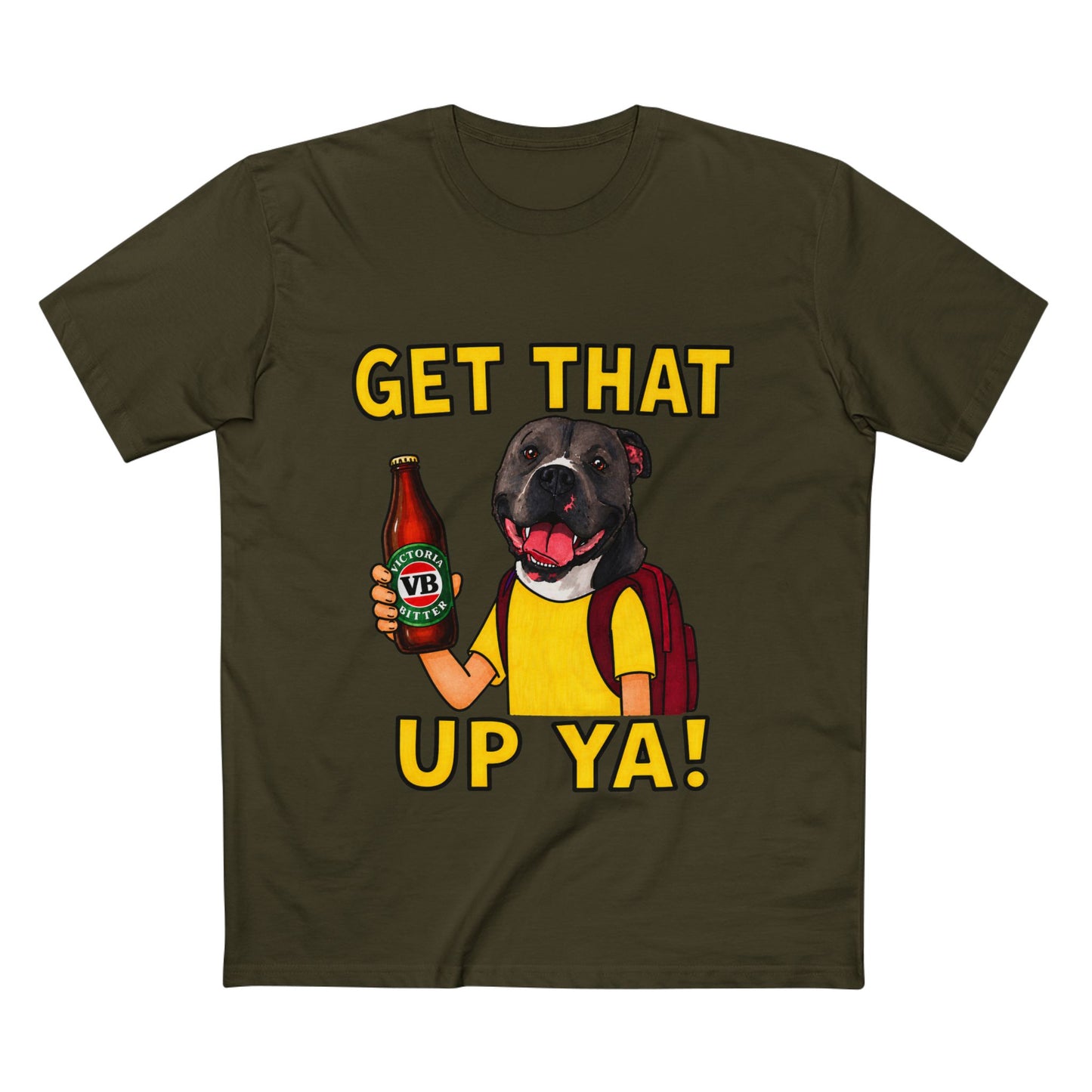 Get That Up Ya! Dog Beer T-Shirt